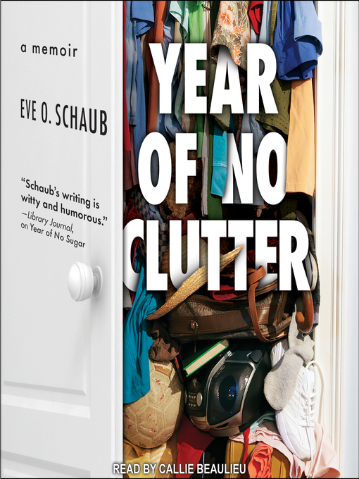 Title details for Year of No Clutter by Eve O. Schaub - Wait list